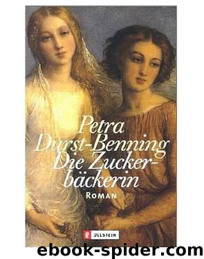 Die Zuckerbäckerin by Petra Durst-Benning