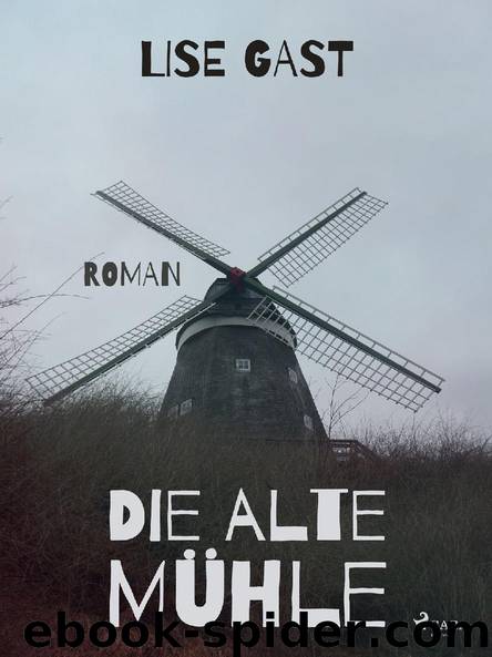 Die alte Mühle by Lise Gast