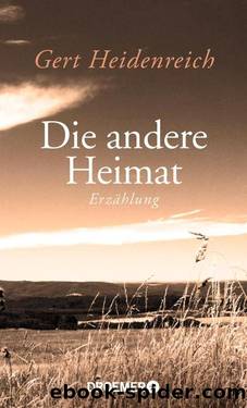 Die andere Heimat  Erzählung by Gert Heidenreich