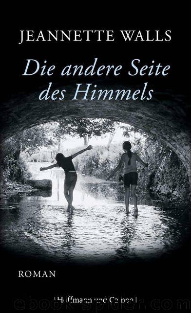 Die andere Seite des Himmels: Roman (German Edition) by Walls Jeannette