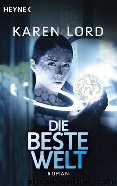 Die beste Welt: Roman (German Edition) by Lord Karen