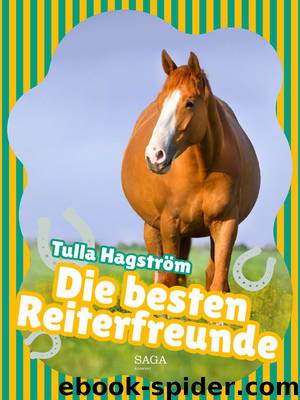 Die besten Reiterfreunde by Tulla Hagström