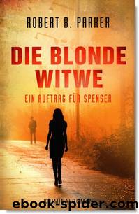 Die blonde Witwe by Robert B. Parker