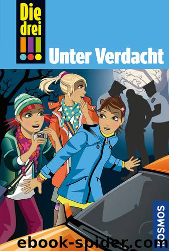 Die drei !!!, 47, Unter Verdacht by Maja von Vogel