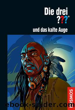 Die drei ??? und das kalte Auge by Christoph Dittert