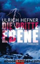 Die dritte Ebene by Ulrich Hefner