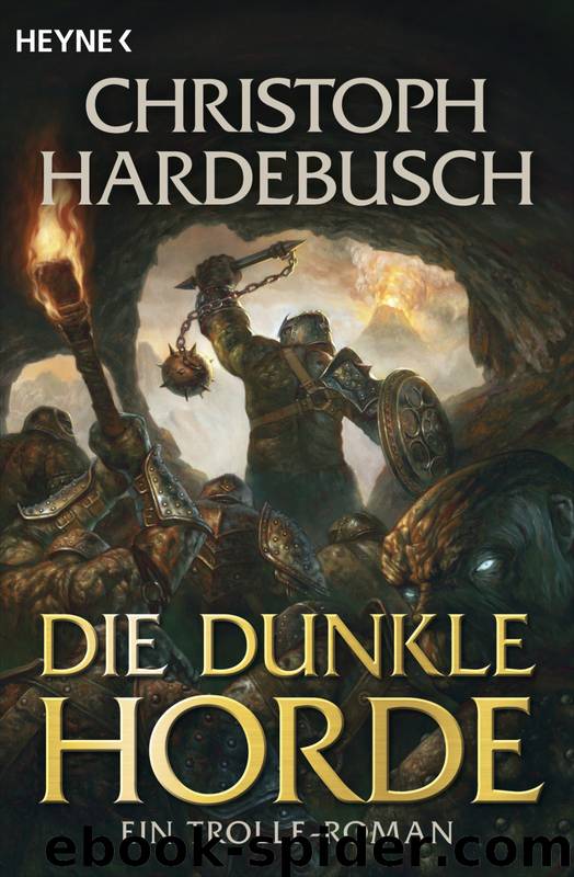 Die dunkle Horde - Die Troll-Saga ; [5] by Heyne