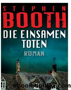 Die einsamen Toten by S Booth