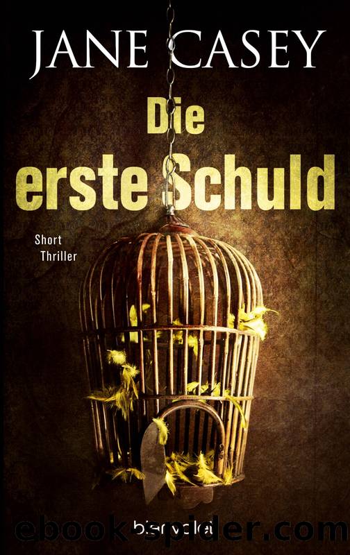 Die erste Schuld by Casey Jane