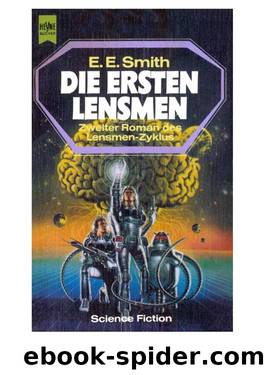 Die ersten Lensmen by E. E. Smith