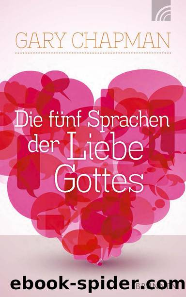 Die fünf Sprachen der Liebe Gottes by Gary Chapman