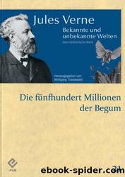 Die fünfhundert Millionen der Begum by Jules Verne