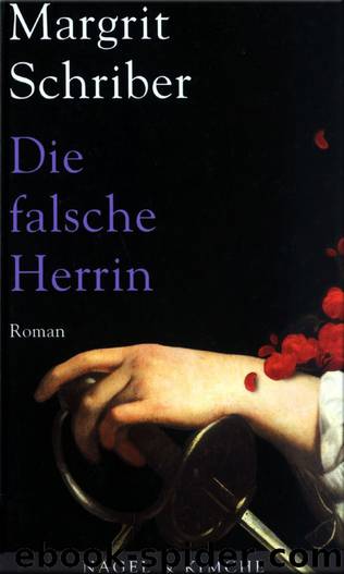 Die falsche Herrin by Margrit Schriber