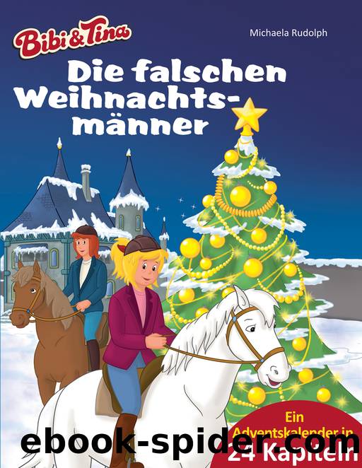 Die falschen Weihnachtsmänner by Michaela Rudolph