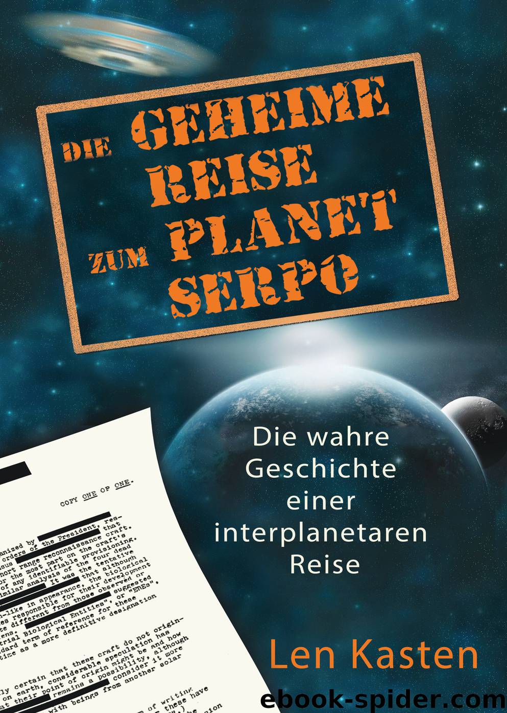 Die geheime Reise zum Planet Serpo by Len Kasten