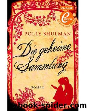 Die geheime Sammlung: Roman (German Edition) by Polly Shulman