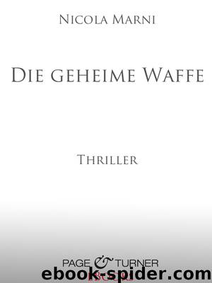 Die geheime Waffe by Nicola Marni