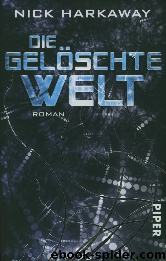 Die gelöschte Welt by Nick Harkaway