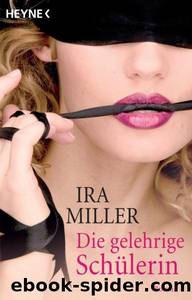 Die gelehrige Schuelerin by Ira Miller