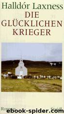 Die glücklichen Krieger by Halldór Laxness