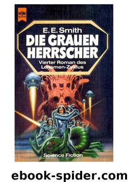 Die grauen Herrscher by E. E. Smith