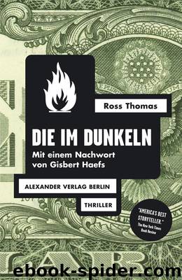 Die im Dunkeln by Ross Thomas