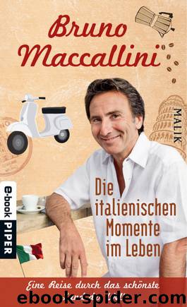 Die italienischen Momente im Leben by Maccallini Bruno