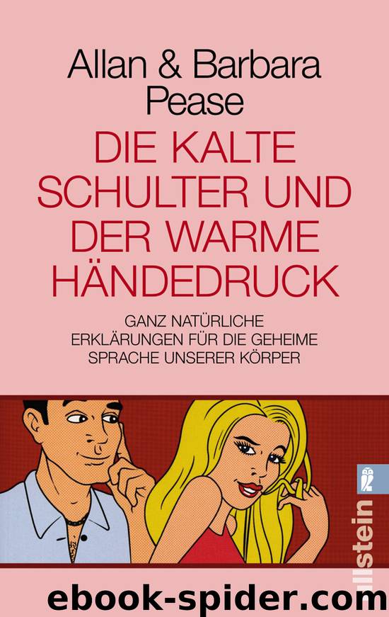 Die kalte Schulter und der warme Händedruck by Allan & Barbara Pease