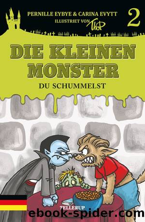 Die kleinen Monster #2: Du schummelst by Pernille Eybye & Carina Evytt