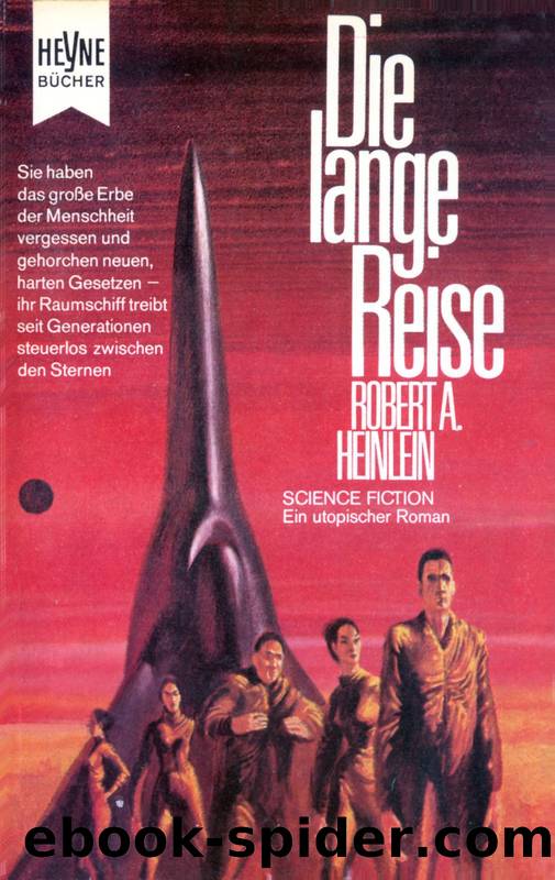 Die lange Reise by Robert A. Heinlein