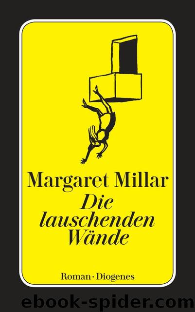 Die lauschenden Wände by Margaret Millar