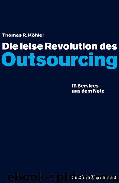 Die leise Revolution des Outsourcing by Thomas R. Köhler