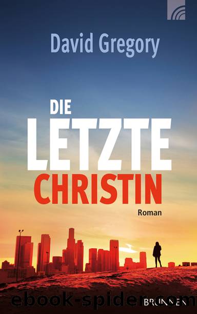 Die letzte Christin by David Gregory