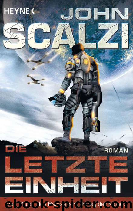 Die letzte Einheit: Roman (German Edition) by Scalzi John