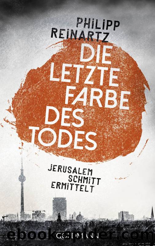 Die letzte Farbe des Todes by Reinartz Philipp