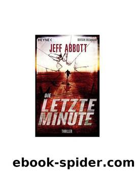 Die letzte Minute by Jeff Abbott