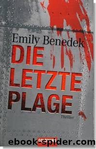 Die letzte Plage by Emily Benedek