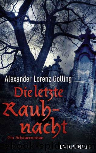 Die letzte Rauhnacht (German Edition) by Golling Alexander Lorenz