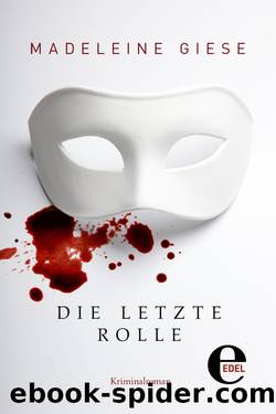 Die letzte Rolle by Madeleine Giese