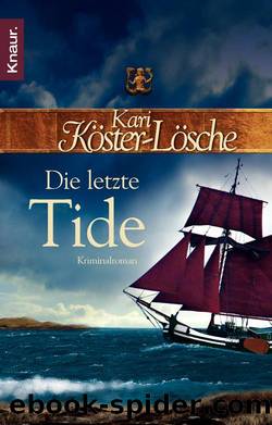 Die letzte Tide  Kriminalroman by Kari Köster-Lösche