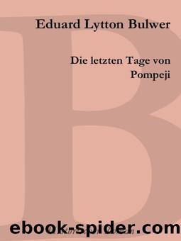 Die letzten Tage von Pompeji by Edward Lytton Bulwer