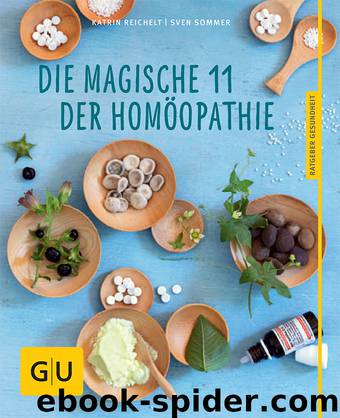 Die magische 11 der Homöopathie by Gräfe und Unzer