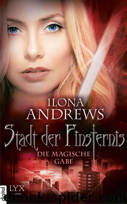 Die magische Gabe by Ilona Andrews