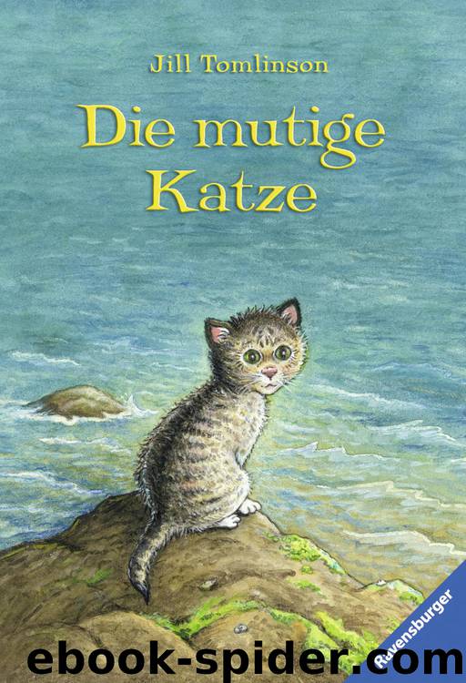 Die mutige Katze by Jill Tomlinson