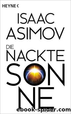 Die nackte Sonne by Asimov Isaac