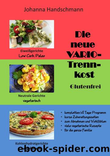 Die neue VARIO-Trennkost glutenfrei (German Edition) by Johanna Handschmann