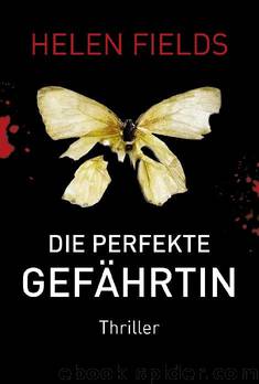 Die perfekte Gefährtin by Helen Fields