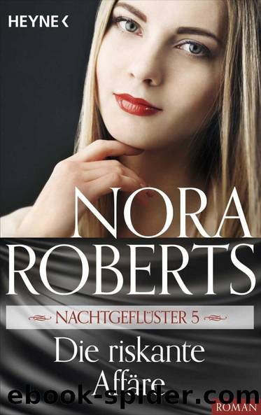 Die riskante Affaere by Roberts Nora