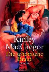 Die schottische Braut by Kinley Macgregor