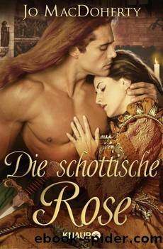 Die schottische Rose by MacDoherty Jo